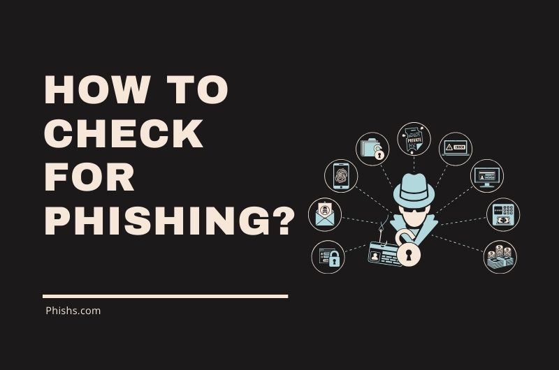 How to Check for Phishing?